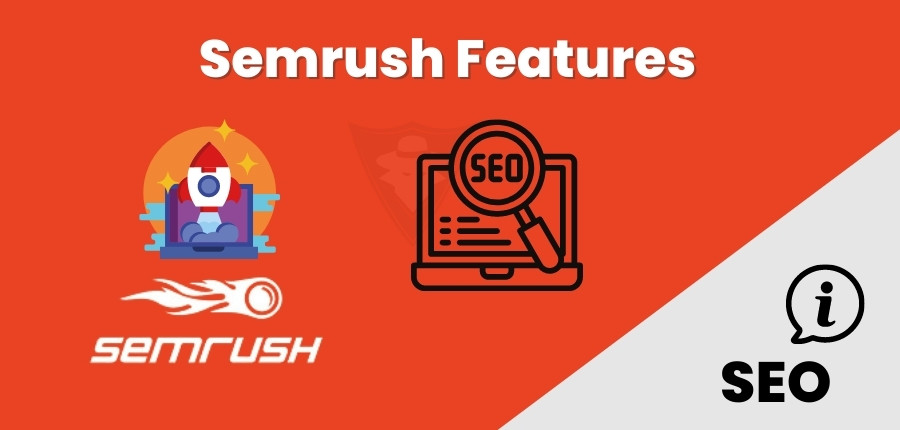 Semrush Features