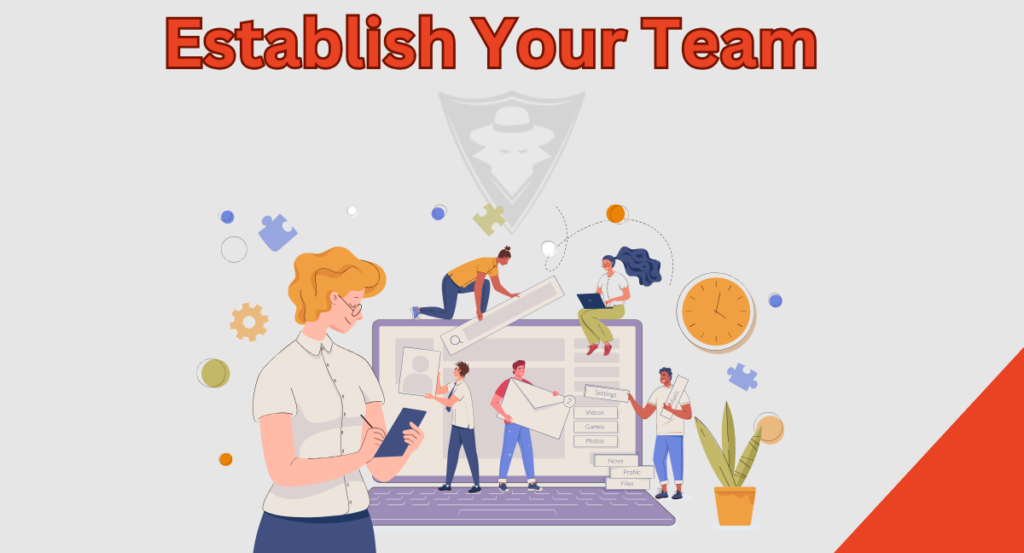 Establish Your Team