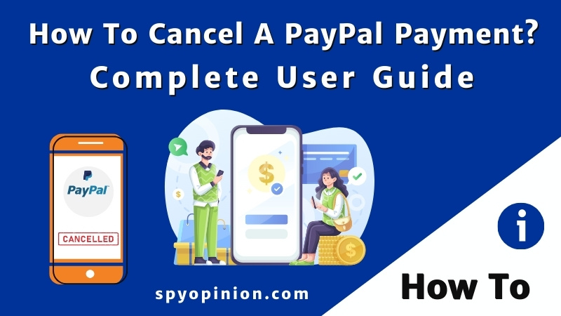 How To Cancel PayPal Payment