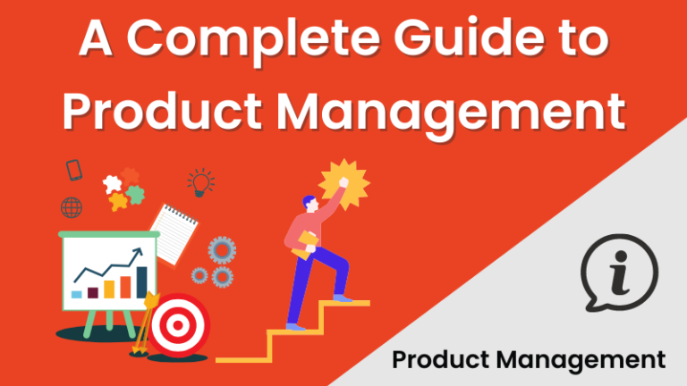 A Complete Guide to Product Management