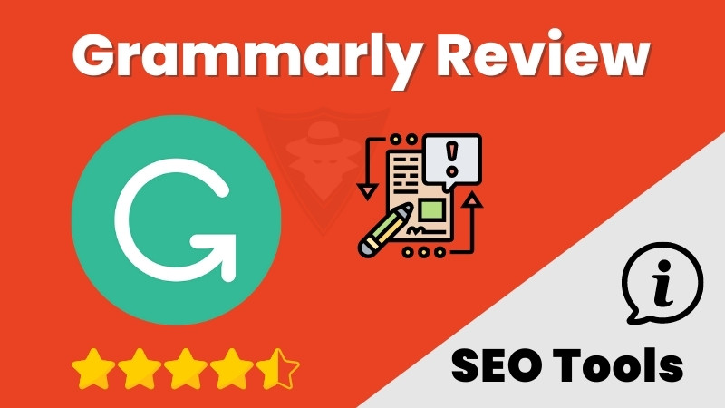 Grammarly Review - Is Grammarly Worth It