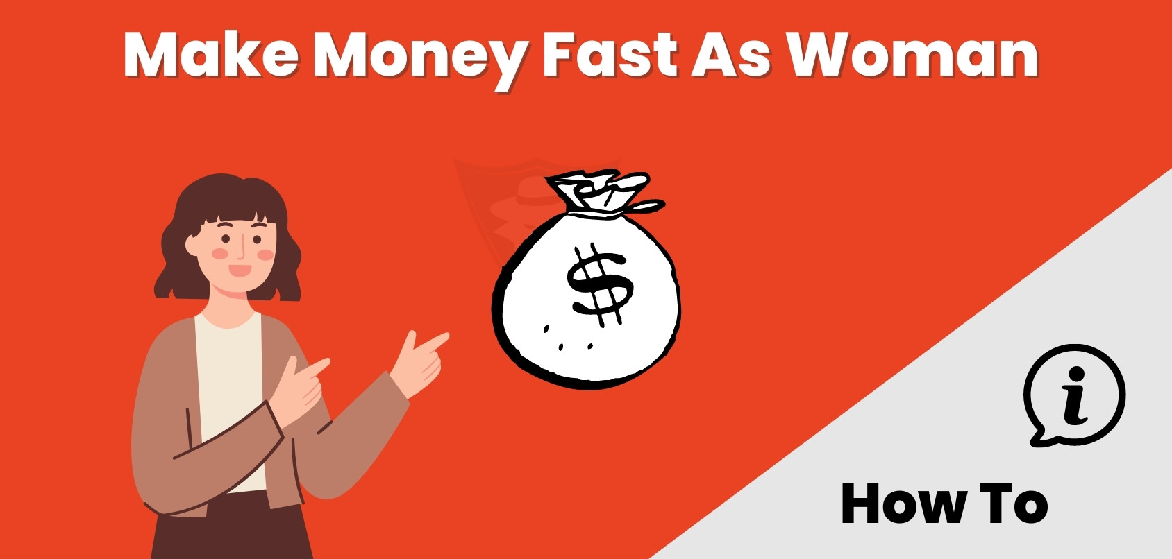 How To Make Money Fast As A Woman