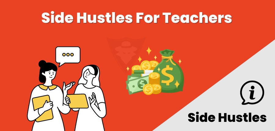 Side Hustles For Teachers