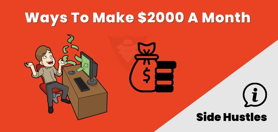How To Make $2000 A Month
