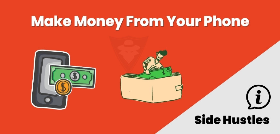 How To Make Money From Your Phone