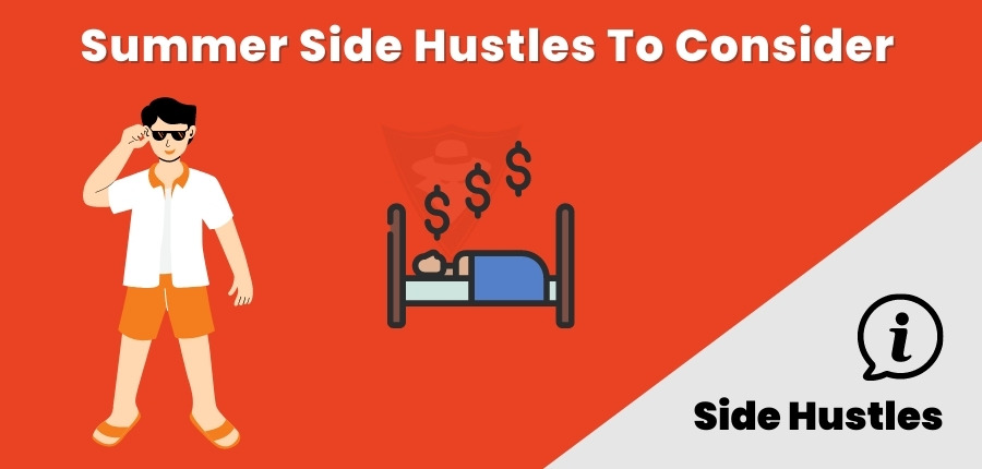 14+ Best Summer Side Hustles You Must Try