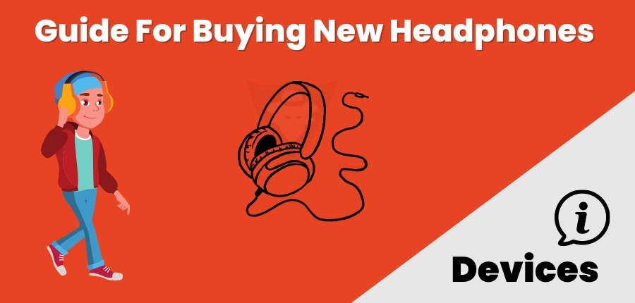Level Up Audio Listening – 4 Tips To Buy Perfect Headphones