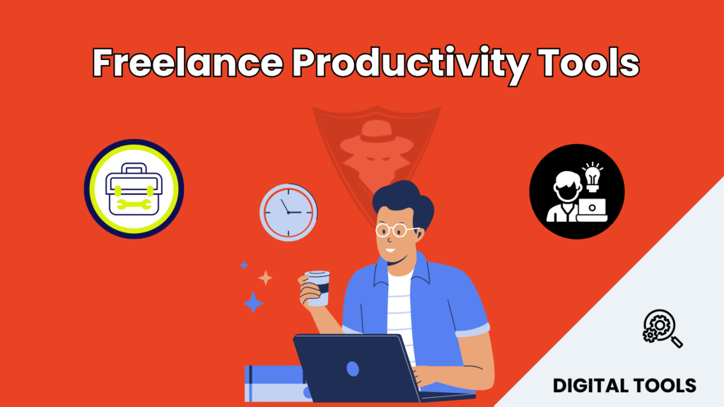 12 Incredible Freelance Productivity Tools to Boost Your Work Speed