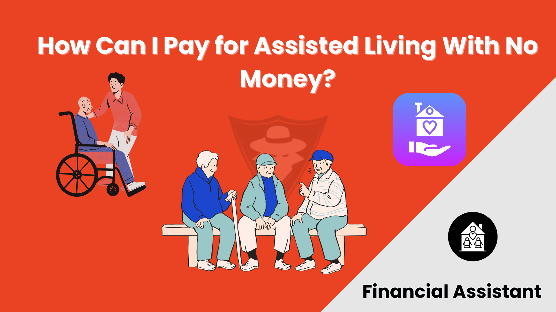 How Can I Pay for Assisted Living With No Money?
